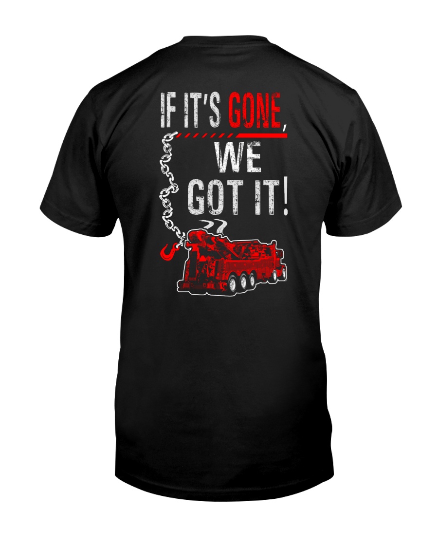 If It's Gone We Got It - Heavy Classic T-Shirt