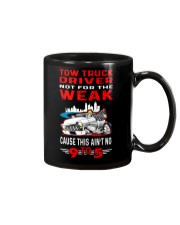 TOW TRUCK DRIVER NOT FOR THE WEAK Mug thumbnail