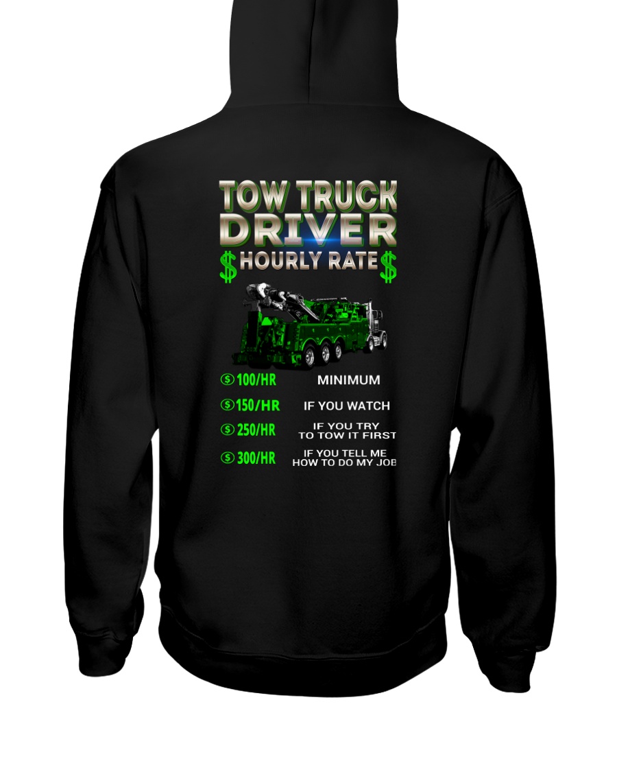 Tow Truck Driver Hourly Rate Heavy Hooded Sweatshirt