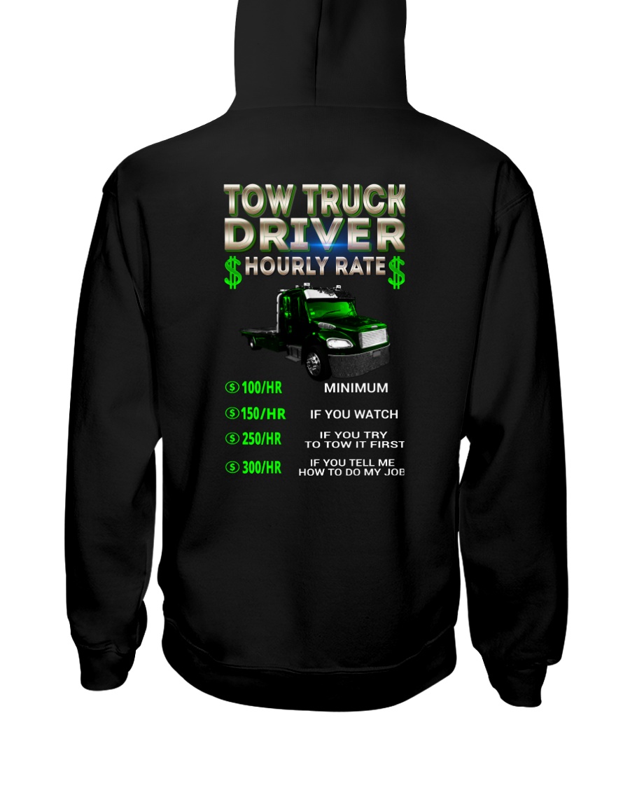Tow Truck Driver Hourly Rate Rollback Hooded Sweatshirt