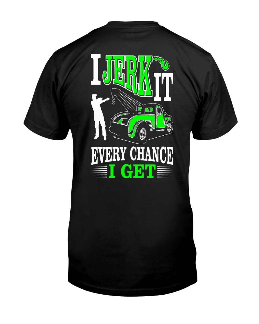 I JERK IT - TOW TRUCK DRIVER Classic T-Shirt