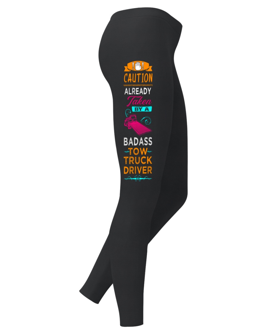 Taken By A Bad-Ass Tow Truck Driver Leggings Ladies Leggings