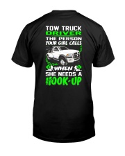 TOW TRUCK DRIVER NEED A HOOK-UP Classic T-Shirt thumbnail
