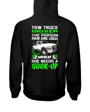TOW TRUCK DRIVER NEED A HOOK-UP Hooded Sweatshirt back