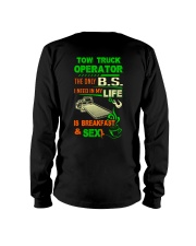 TOW TRUCK OPERATOR BREAKFAST AND SEX FLATBED Long Sleeve Tee thumbnail