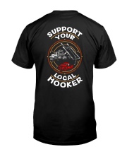 SUPPORT YOUR LOCAL HOOKER Classic T-Shirt thumbnail
