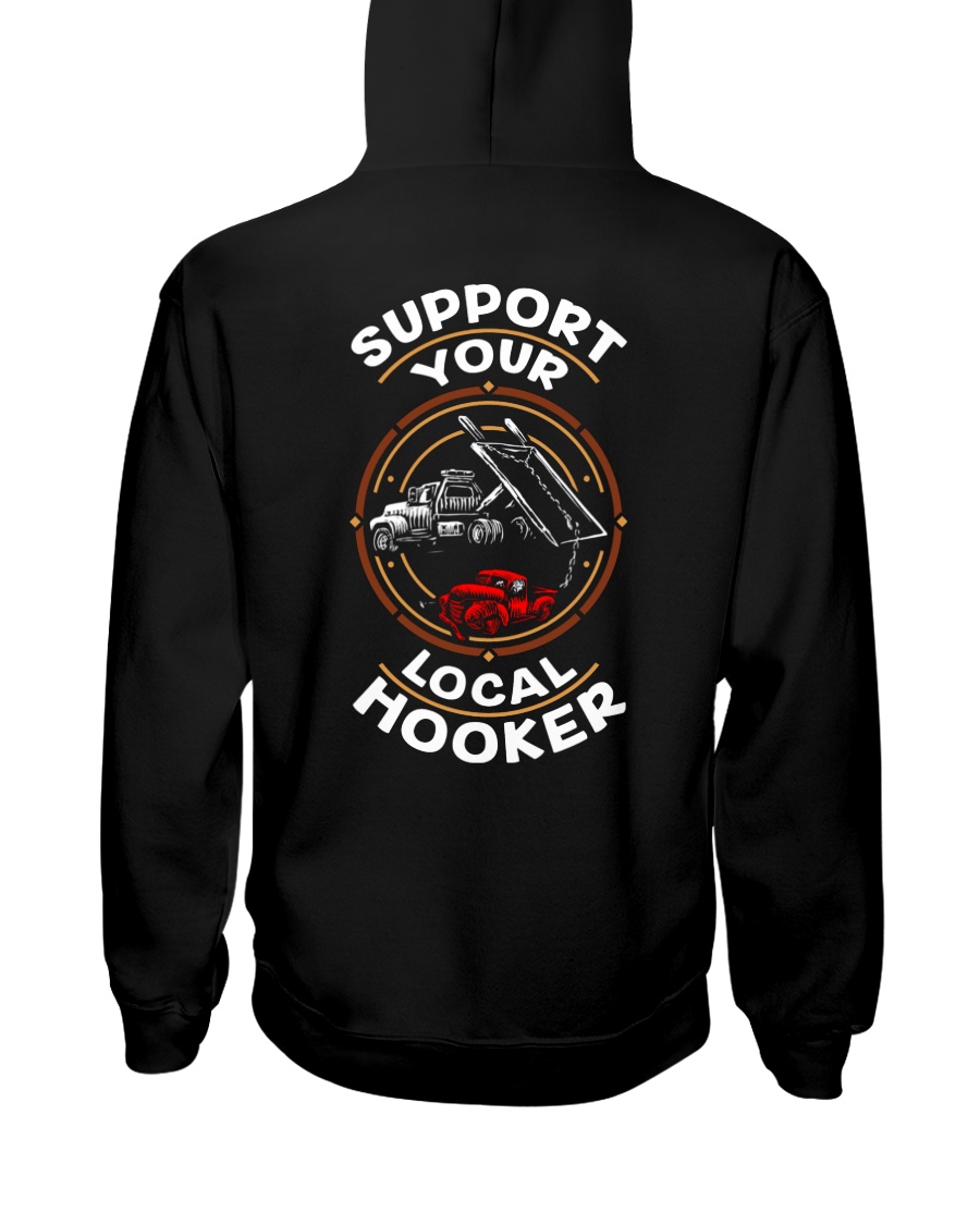 SUPPORT YOUR LOCAL HOOKER Hooded Sweatshirt