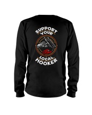 SUPPORT YOUR LOCAL HOOKER Long Sleeve Tee thumbnail