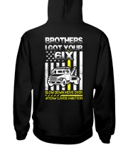I GOT YOUR 6IX TOW LIVES MATTER Hooded Sweatshirt back