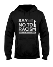 Say no to Racism We Are All Human Hooded Sweatshirt thumbnail