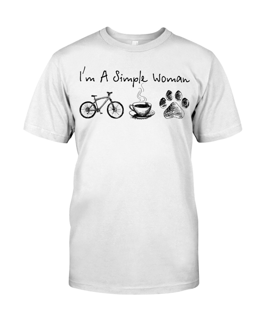 Cycle - I Am A Simple Woman Classic T-Shirt