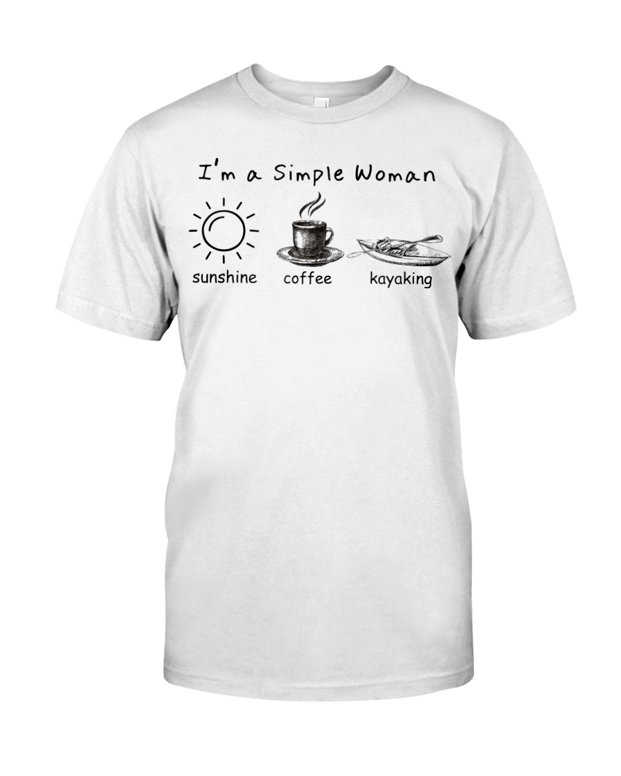 Kayaking - I Am A Simple Woman Classic T-Shirt
