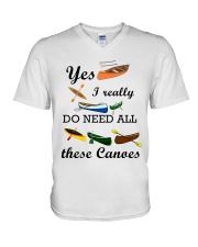 Canoeing - I Really Do Need All These Canoes V-Neck T-Shirt thumbnail