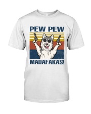Husky Pew Pew Madafakas Classic T-Shirt front