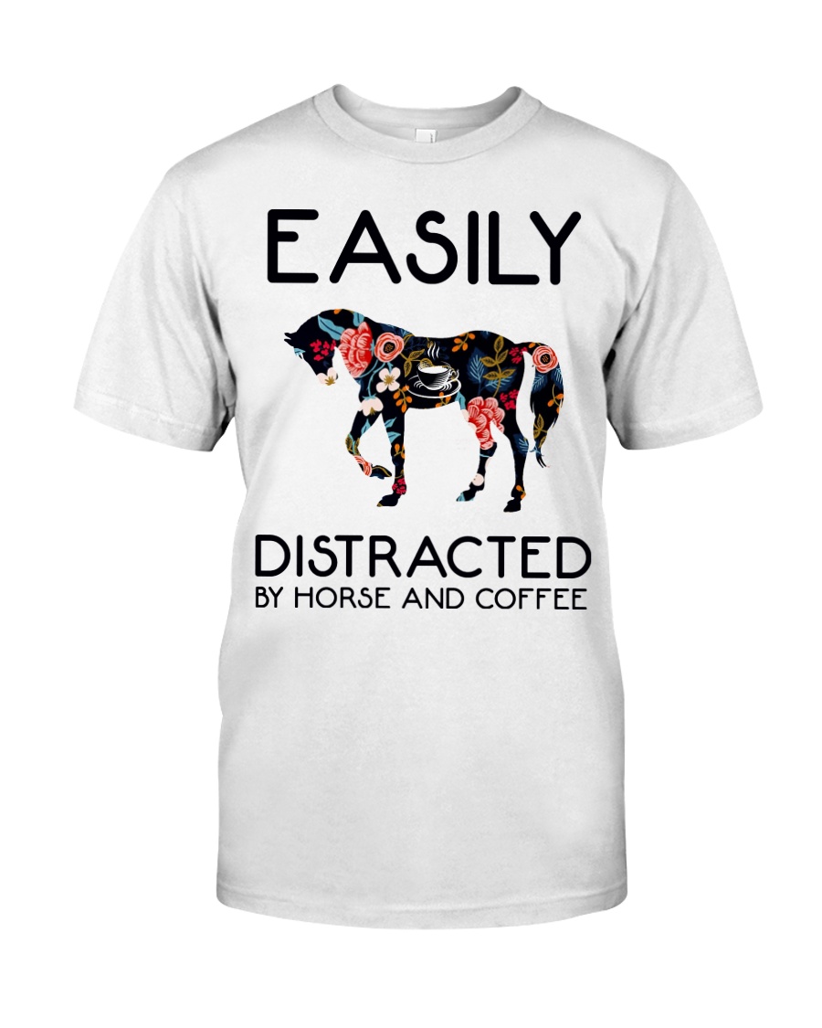 Horse - Easily Ditracted By Horse And Coffee Classic T-Shirt