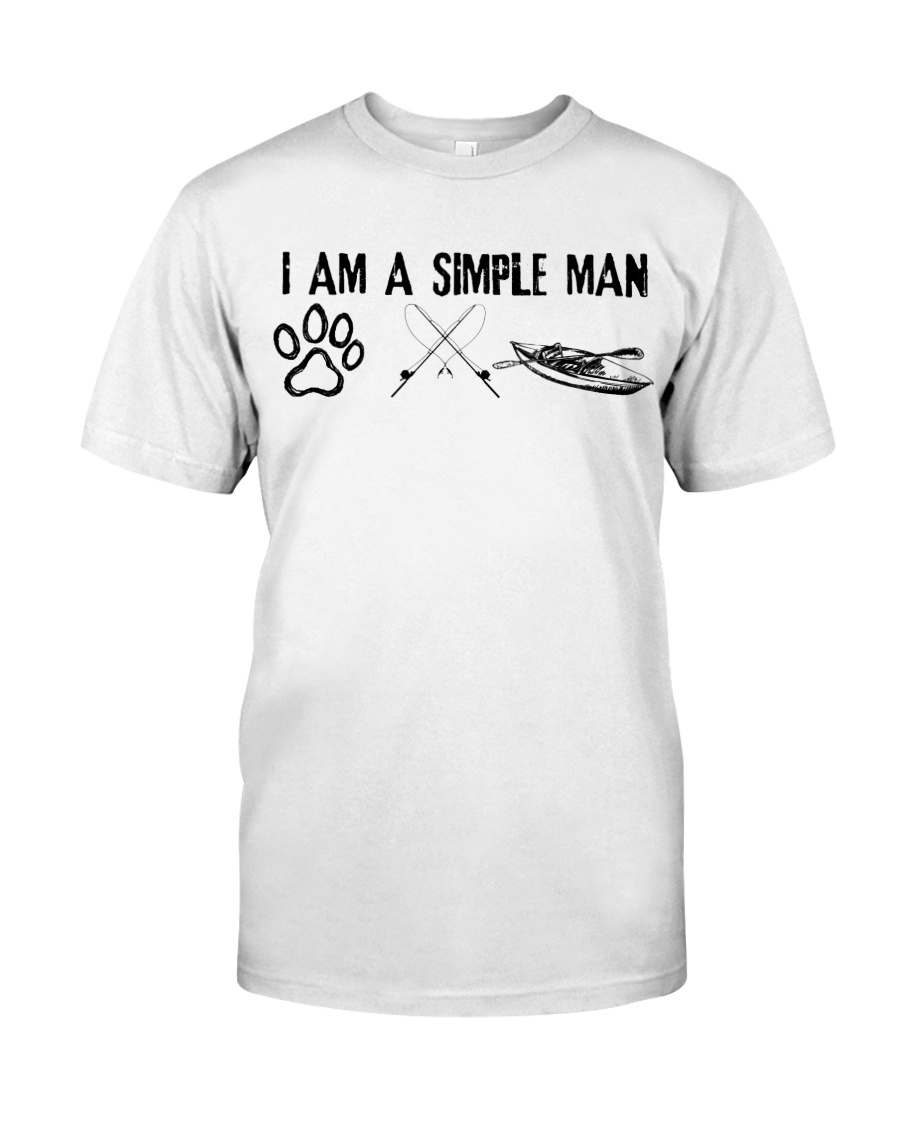 Kayaking - I Am A Simple Man Classic T-Shirt