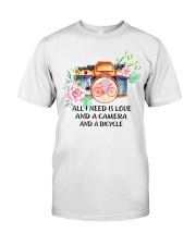Cycle - All I Need Is Love And Camera And Bicycle Classic T-Shirt front