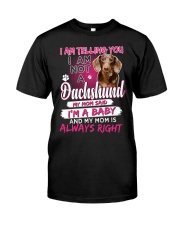 Dachshund - I'm A Baby Classic T-Shirt thumbnail