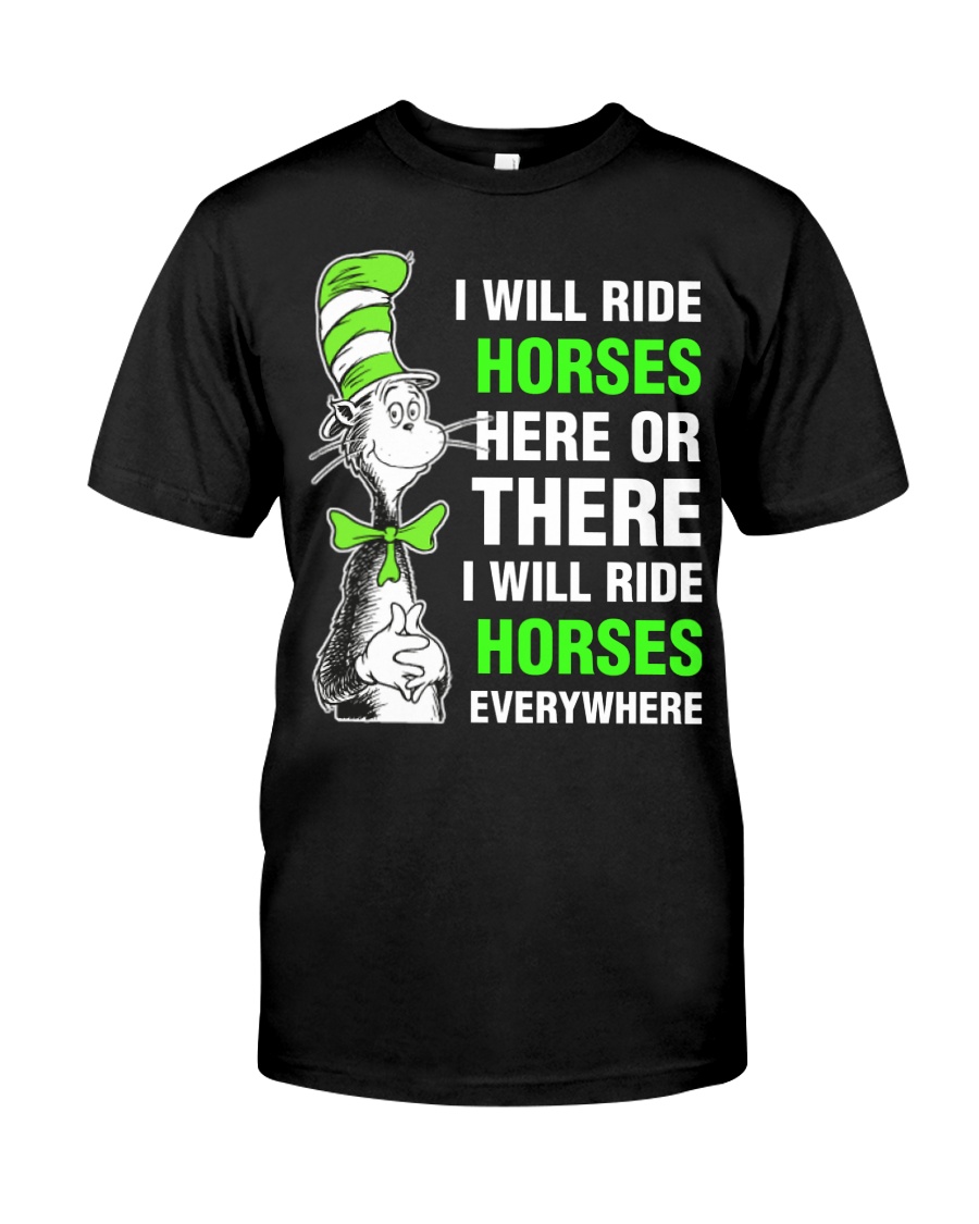Horse - I Will Ride Horses Classic T-Shirt