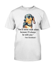 Dachshund - You'll Never Walk Alone Classic T-Shirt front
