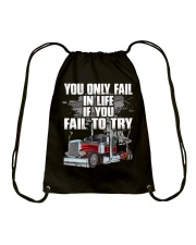 Trucker - You Only Fail In Life If You Fail To Try Drawstring Bag tile