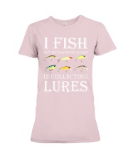 Fishing - I Fish But My Favorite Hobby Is Collecting Lures Premium Fit Ladies Tee tile
