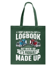 Truckers I Don't Always Fill Out A Logbook Tote Bag tile