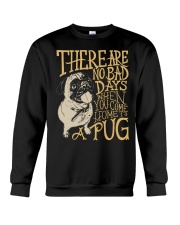 No Bad Day With Pug TT99 Crewneck Sweatshirt thumbnail