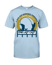 I am an honest person until say One last cast HV9 Classic T-Shirt thumbnail