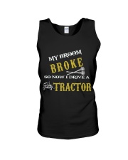 My broom broke so now I drive a tractor TU94 Unisex Tank thumbnail