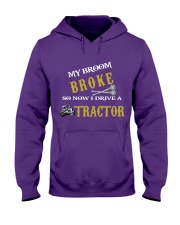 My broom broke so now I drive a tractor TU94 Hooded Sweatshirt thumbnail