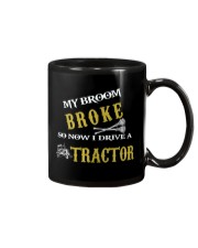 My broom broke so now I drive a tractor TU94 Mug thumbnail