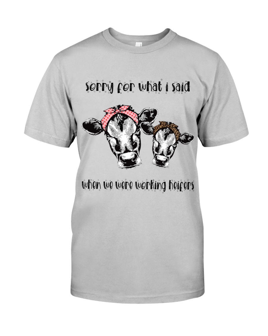 When We Were Working Heifers LU88 Classic T-Shirt