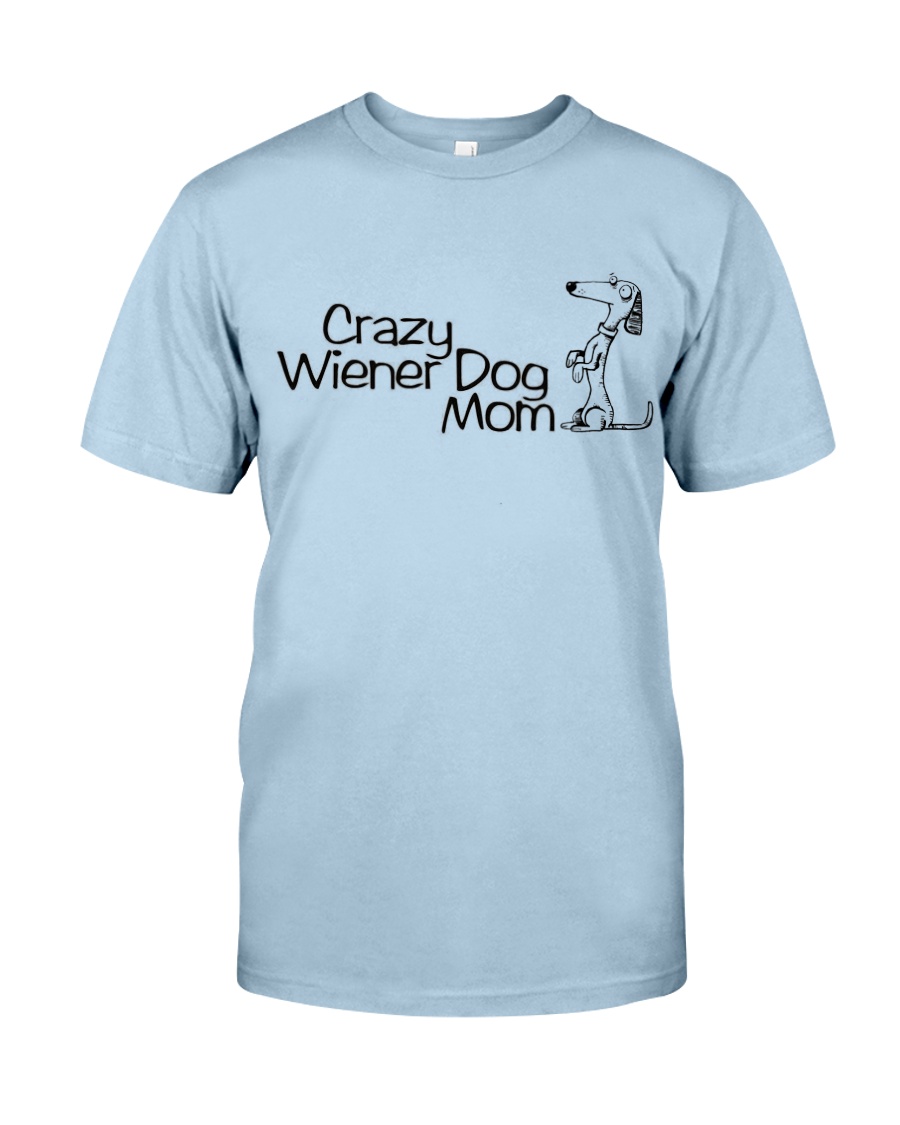 Crazy wiener dog mom EL11 Classic T-Shirt