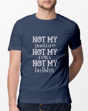 Not my pasture not my cows not my bullshit-QT00 Classic T-Shirt lifestyle-mens-crewneck-front-13