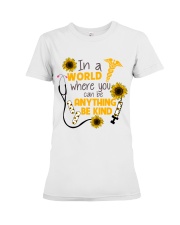 In A World Where You Can Be Anything Be Kind Premium Fit Ladies Tee thumbnail