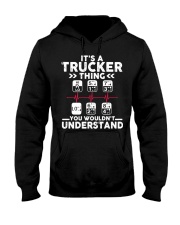 Its A Trucker Thing You Wouldnt Understand T Shir Hooded Sweatshirt thumbnail