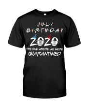 Quarantined July Birthday Classic T-Shirt front