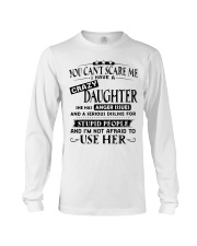 Family I Have A Crazy Daughter Long Sleeve Tee tile
