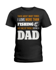 Being A Dad Fishing Shirt HQ Ladies T-Shirt tile