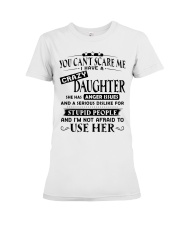 Family I Have A Crazy Daughter SANG Premium Fit Ladies Tee tile