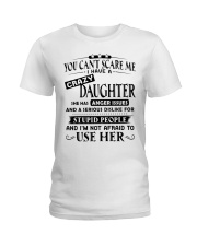 Family I Have A Crazy Daughter SANG Ladies T-Shirt tile
