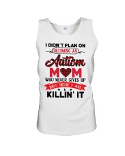 Family I Didn't Plan On Becoming An Autism Mom Unisex Tank tile