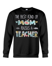 Family THE BEST KIND OF MOM RAISES A TEACHER Crewneck Sweatshirt tile