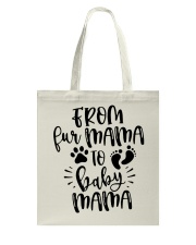 Family From Fur Mama To Baby Mama Tote Bag tile