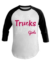 Silly Boys Trucks Are For Girls Baseball Tee tile