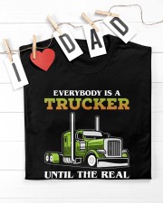 Everybody Is A Trucker Until The Real Trucker Shows Up Truck Driver Classic T-Shirt apparel-classic-tshirt-lifestyle-front-207