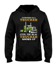 Everybody Is A Trucker Until The Real Trucker Shows Up Truck Driver Hooded Sweatshirt tile