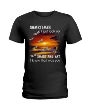 DRAGONFLY SOMETIMES I JUST LOOK UP SMILE Ladies T-Shirt tile