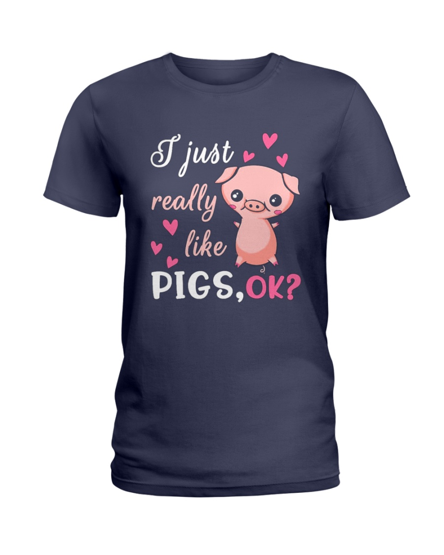 I Just Really Like Pigs Ladies T-Shirt